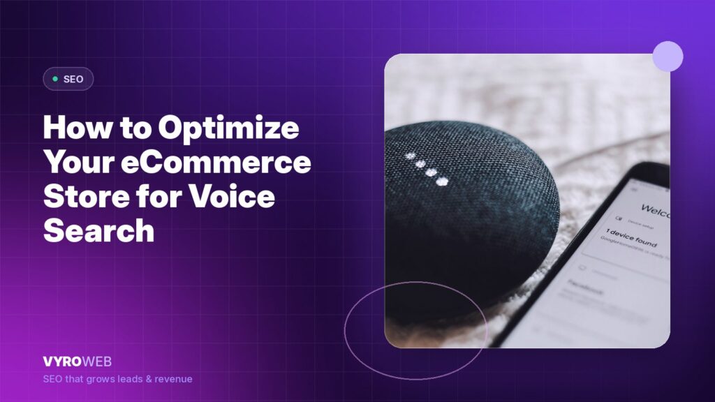 How to Optimize Your eCommerce Store for Voice Search