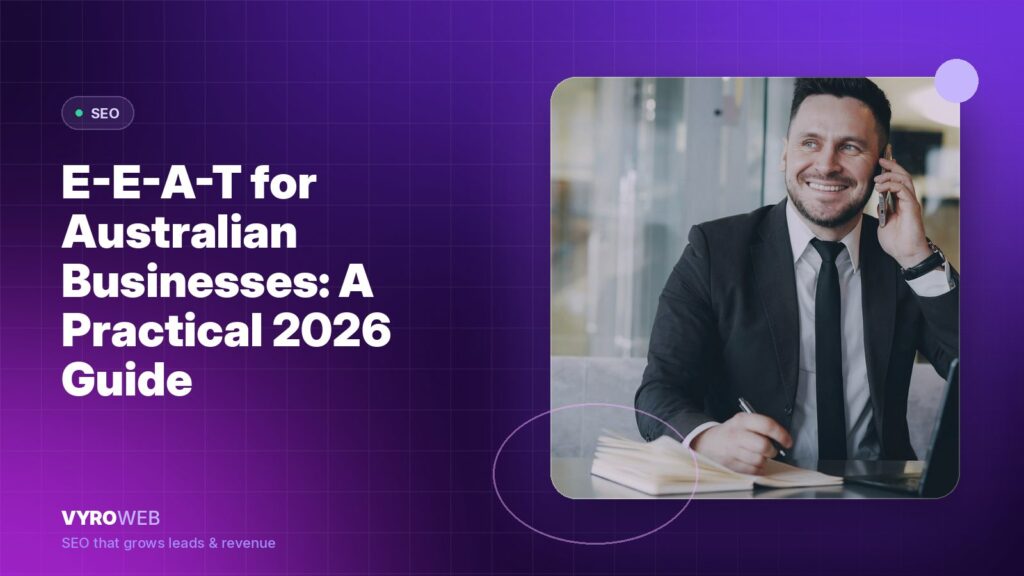 E-E-A-T for Australian Businesses: A Practical 2026 Guide