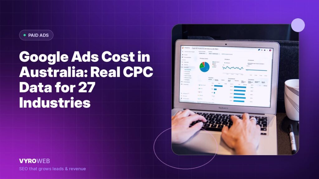 Google Ads Cost in Australia: Real CPC Data for 27 Industries